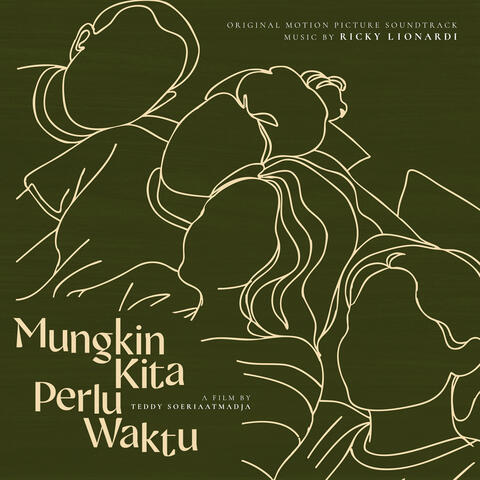 Mungkin Kita Perlu Waktu (ORIGINAL MOTION PICTURE SOUNDTRACK) album art