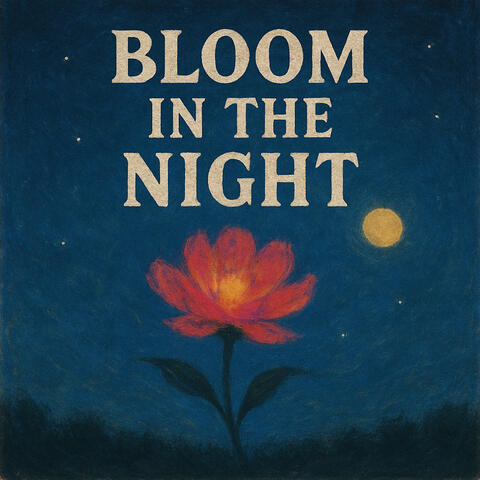 Bloom in the night album art