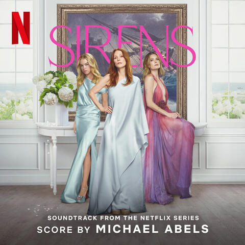 Sirens (Soundtrack from the Netflix Series) album art