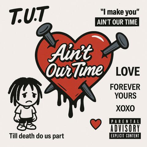 Aint Our Time album art