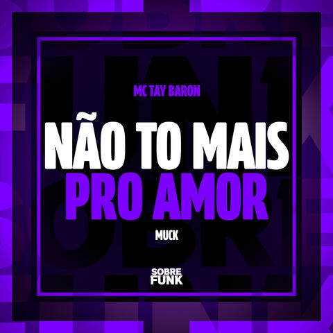NÃO TO MAIS PRO AMOR album art