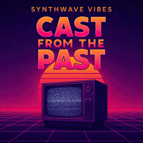 Cast From The Past album art