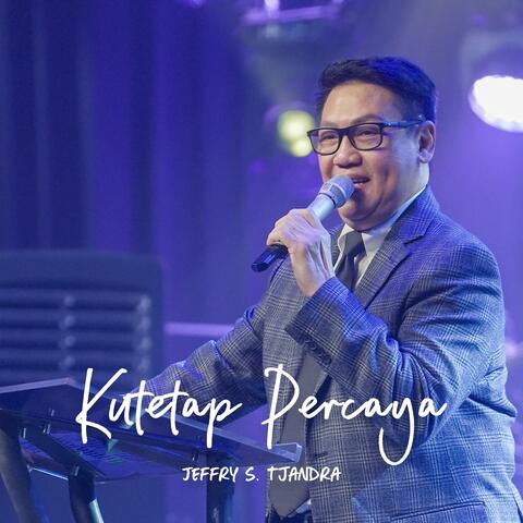 Kutetap Percaya album art