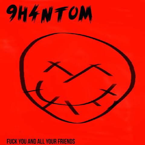 Fuck you and all your friends album art