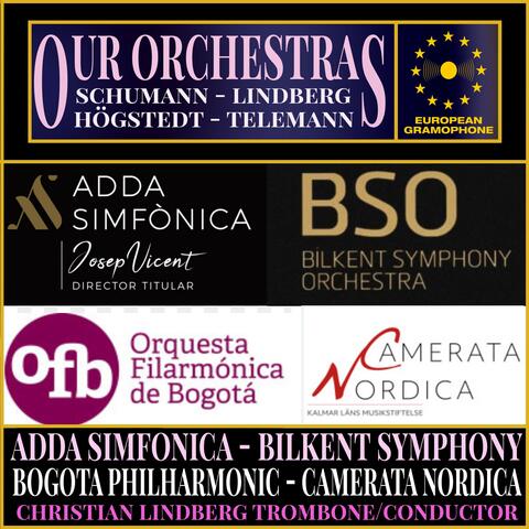 Our Orchestras I: Adda Simfonica - Bilkent Symphony - Bogota Philharmonic - Camerata Nordica album art