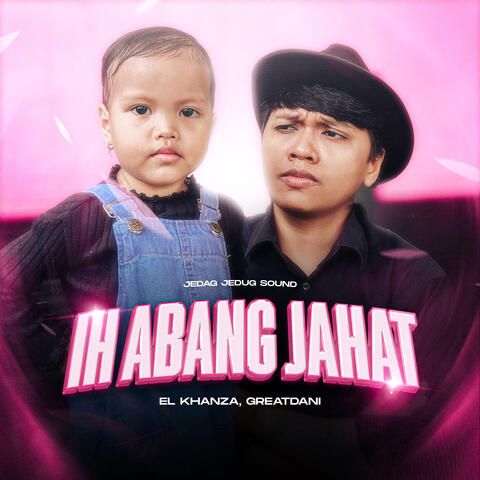 Ih Abang Jahat album art