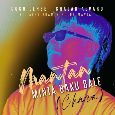 Mantan Minta Baku Bale (Chaca) album art
