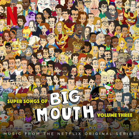 Super Songs of Big Mouth Vol. 3 (Music from the Netflix Original Series) album art