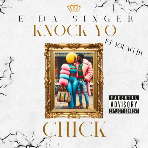 Knock Yo Chick album art