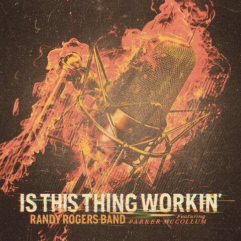 Is This Thing Workin' album art
