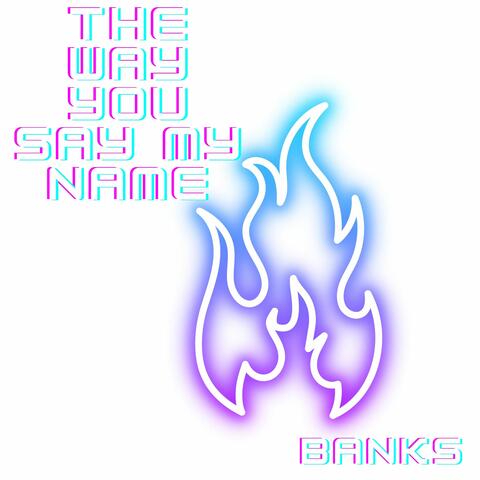 The Way You Say My Name album art