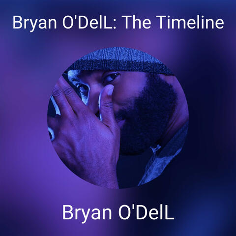 Bryan O'DelL: The Timeline album art