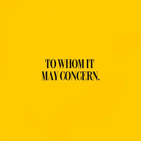 To Whom It May Concern album art