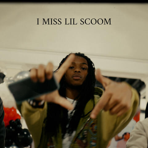 I MISS LIL SCOOM album art