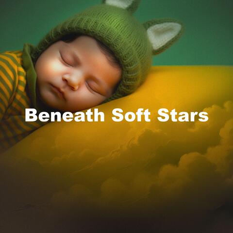 Beneath Soft Stars album art