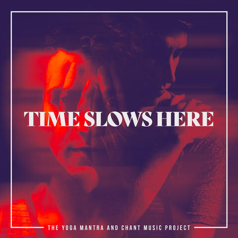 Time Slows Here album art
