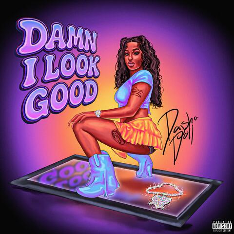 Damn I Look Good album art
