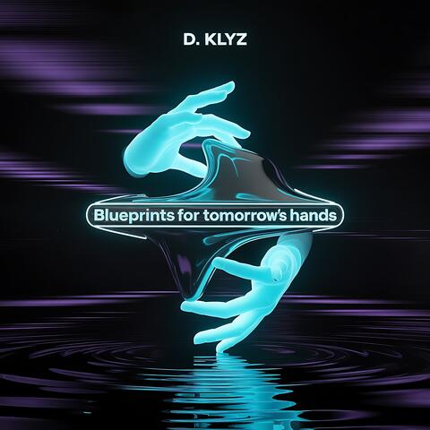 Blueprints for Tomorrow’s Hands album art