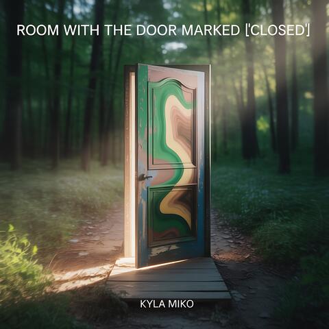 Room With the Door Marked ['Closed'] album art
