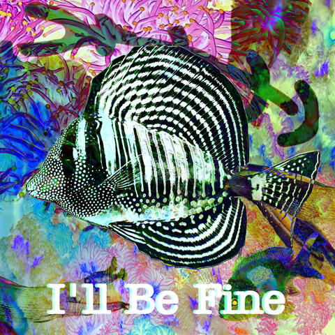 I'll Be Fine album art