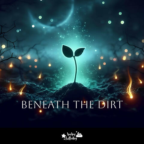 Beneath The Dirt album art