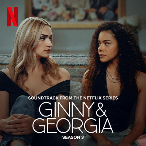 Ginny & Georgia: Season 3 (Soundtrack from the Netflix Series) album art