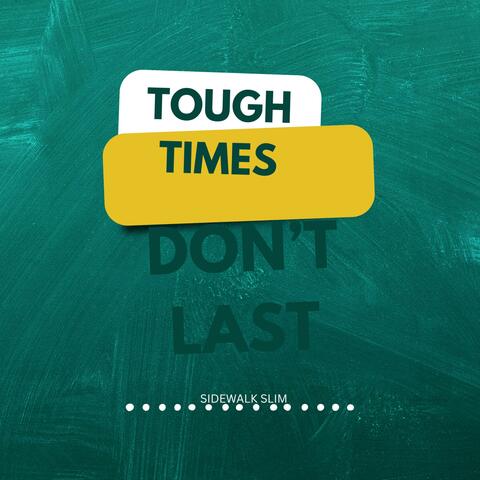 Tough Times Don't Last album art