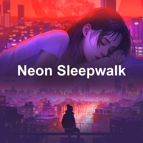 Neon Sleepwalk album art