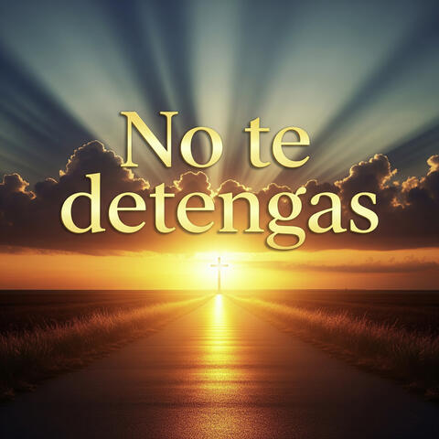 No Te Detengas album art