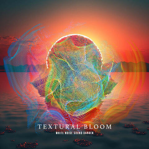 Textural Bloom album art