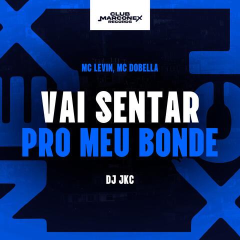 Vai Sentar Pro Meu Bonde album art