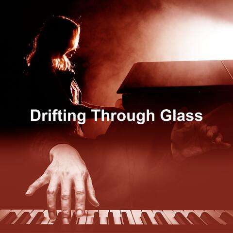 Drifting Through Glass album art