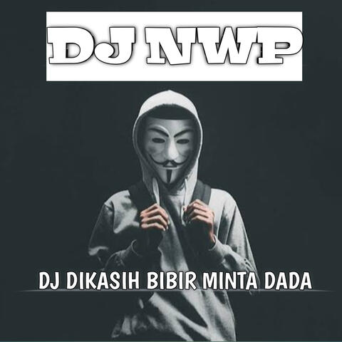 DJ Dikasih Bibir Minta Dada album art