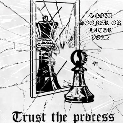 Sooner Or Later Vol.2 Trust The Process(Raw Cut) album art