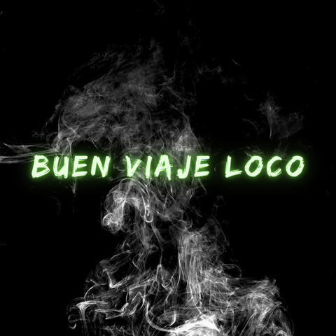 buen viaje loco album art