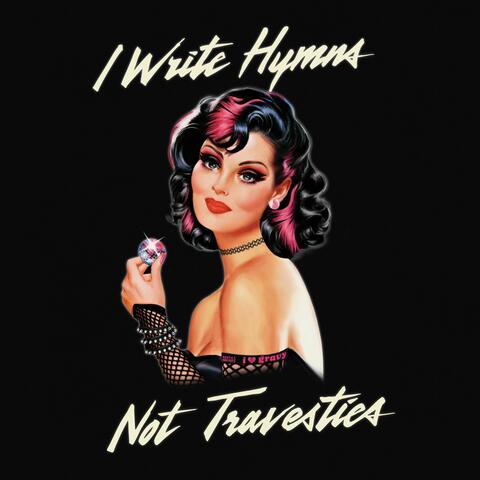I Write Hymns Not Travesties album art