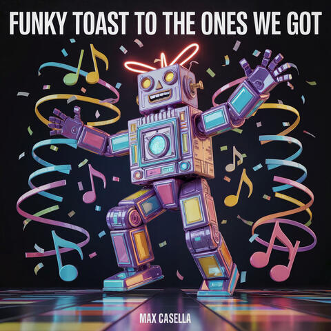 Funky Toast to the Ones We Got album art