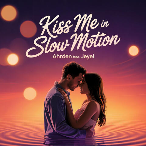 Kiss me in slow motion album art