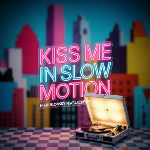 Kiss me in slow motion album art