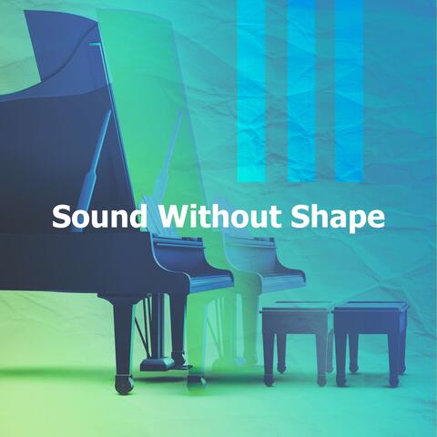 Sound Without Shape album art