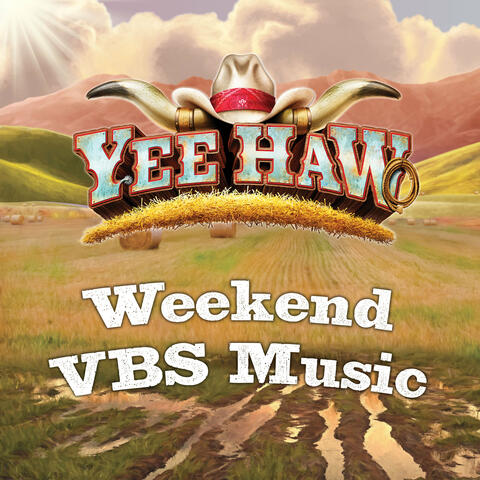 Favorite Songs from Yee-Haw - Weekend  VBS album art