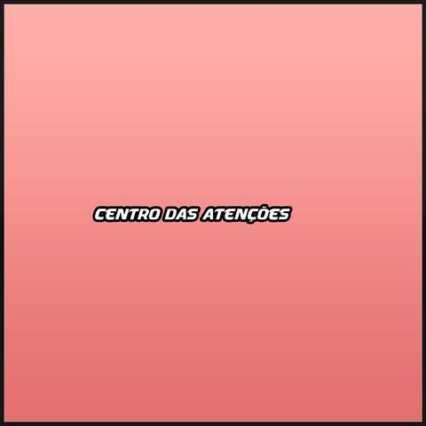 Centro das atenções album art