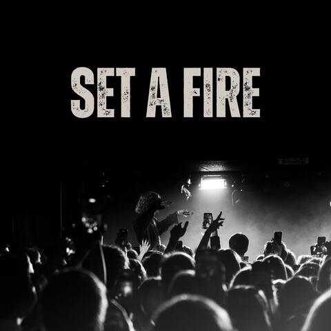 Set A Fire album art