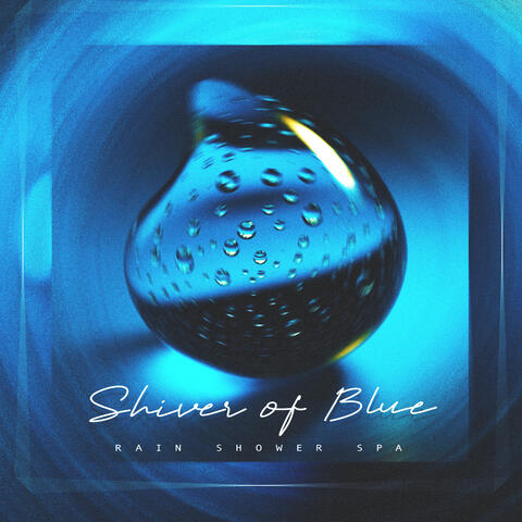 Shiver of Blue album art