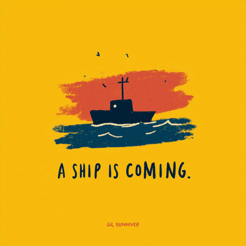 A Ship Is Coming album art