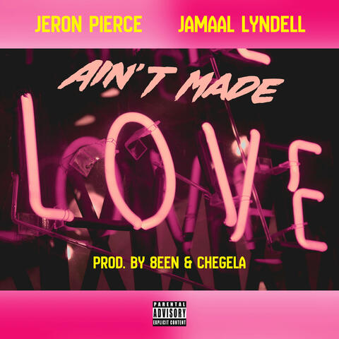 Ain't Made Love album art