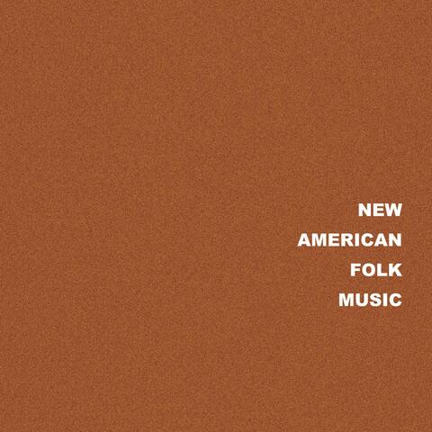 New American Folk Music album art