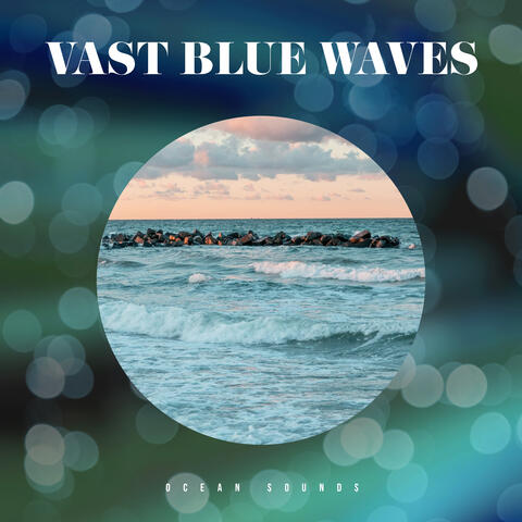 Vast Blue Waves album art