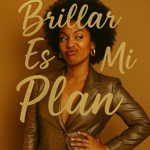 Brillar Es Mi Plan album art