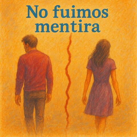 NO FUIMOS MENTIRA album art